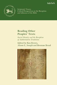 Cover image for Reading Other Peoples' Texts: Social Identity and the Reception of Authoritative Traditions