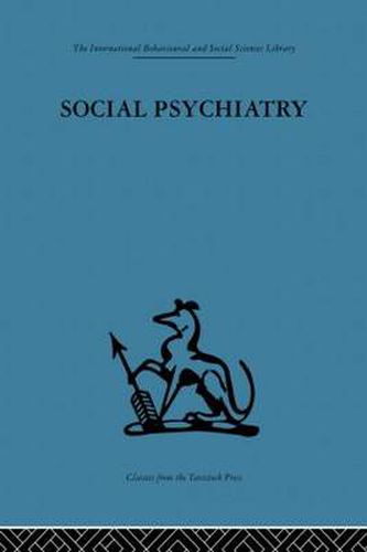 Cover image for Social Psychiatry: A study of therapeutic communities