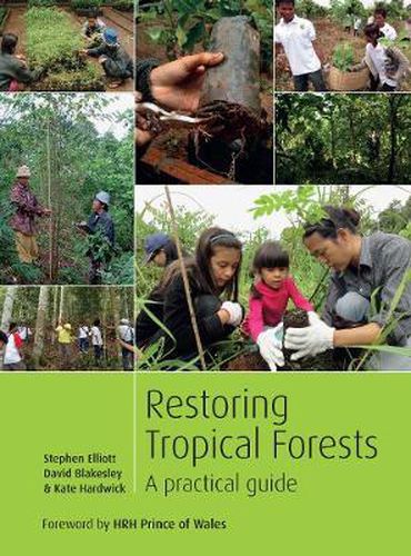 Cover image for Restoring Tropical Forests: A Practical Guide