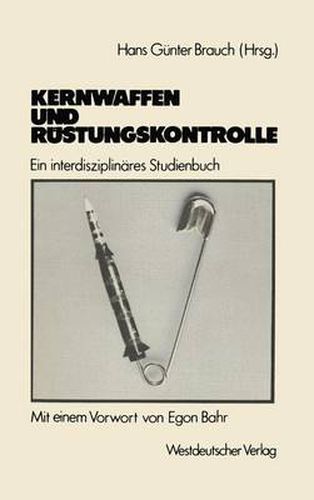 Cover image for Kernwaffen und Rustungskontrolle