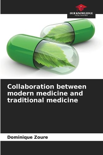 Cover image for Collaboration between modern medicine and traditional medicine