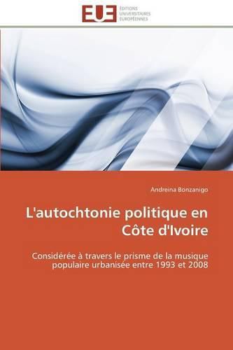 Cover image for L'Autochtonie Politique En C te d'Ivoire