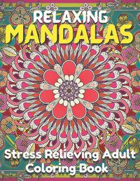Cover image for Relaxing Mandalas.