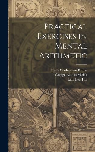 Cover image for Practical Exercises in Mental Arithmetic