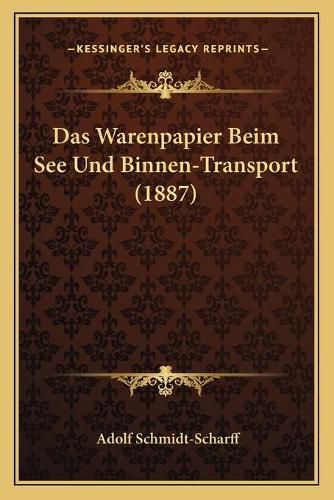 Das Warenpapier Beim See Und Binnen-Transport (1887)