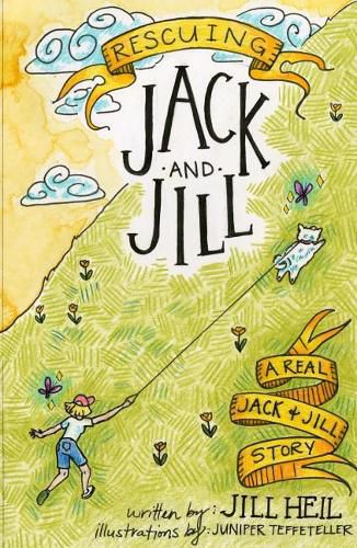 Cover image for Rescuing Jack and Jill: A Real Jack and Jill Story