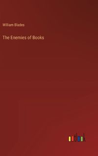 Cover image for The Enemies of Books