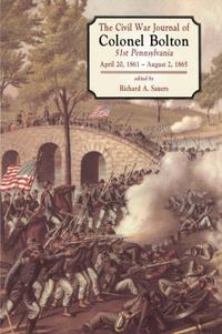 Cover image for Civil War Journal of Colonel Bolton April 20, 1861-august 2, 1865