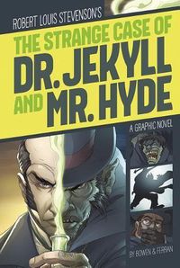 Cover image for Strange Case of Dr. Jekyll and Mr. Hyde (Graphic Revolve: Common Core Editions)