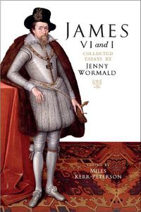 Cover image for James VI and I: Collected Essays by Jenny Wormald