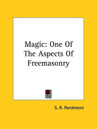 Cover image for Magic: One of the Aspects of Freemasonry