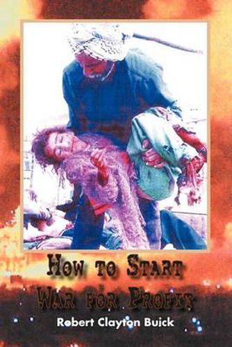 Cover image for How to Start War for Profit