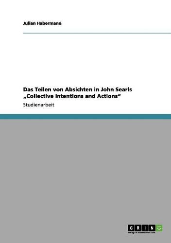 Cover image for Das Teilen Von Absichten in John Searls  Collective Intentions and Actions