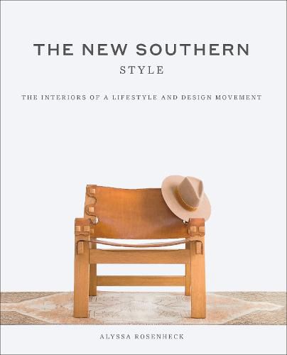 Cover image for The New Southern Style: The Inspiring Interiors of a Creative Movement