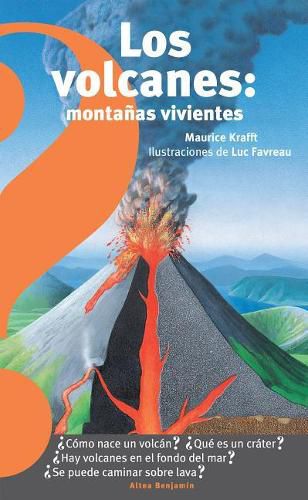 Cover image for Los volcanes, montanas vivientes / Volcanoes : Living Mountains