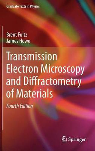 Cover image for Transmission Electron Microscopy and Diffractometry of Materials