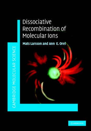 Cover image for Dissociative Recombination of Molecular Ions