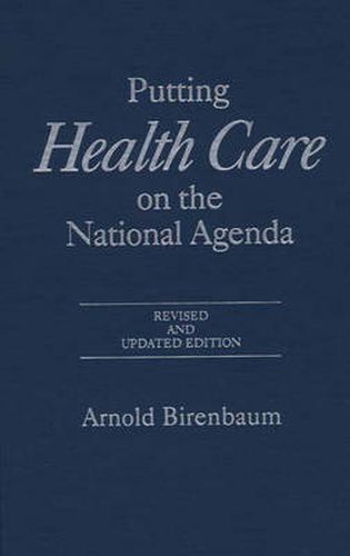 Cover image for Putting Health Care on the National Agenda, 2nd Edition