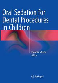 Cover image for Oral Sedation for Dental Procedures in Children