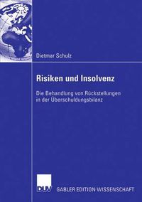 Cover image for Risiken Und Insolvenz: Die Behandlung Von Ruckstellungen in Der UEberschuldungsbilanz