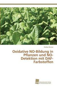 Cover image for Oxidative NO-Bildung in Pflanzen und NO-Detektion mit DAF-Farbstoffen