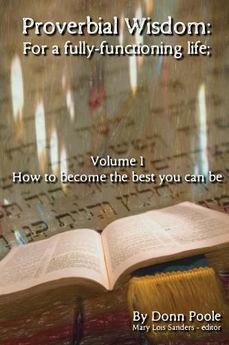 Cover image for Proverbial Wisdom: For a fully-functioning life;