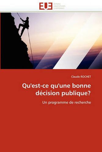 Cover image for Qu'est-Ce Qu'une Bonne D Cision Publique?