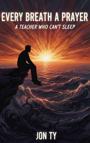 Cover image for Every Breath a Prayer A Teacher Who Can't Sleep