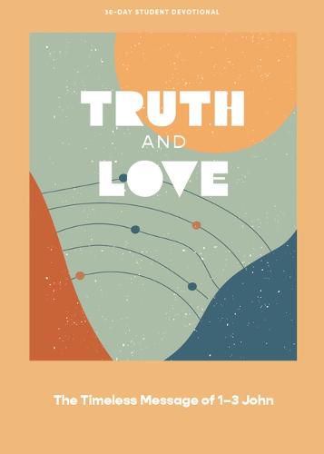 Cover image for Truth and Love Teen Devotional