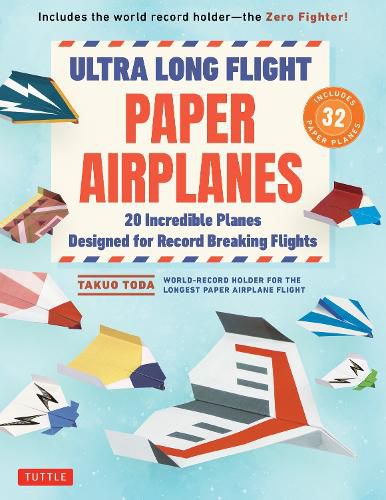 Cover image for Ultra Long Flight Paper Airplanes