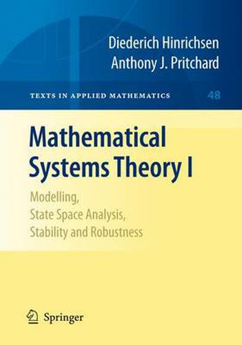 Cover image for Mathematical Systems Theory I: Modelling, State Space Analysis, Stability and Robustness