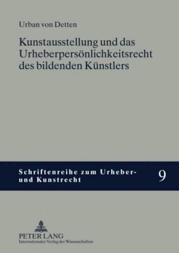 Cover image for Kunstausstellung Und Das Urheberpersoenlichkeitsrecht Des Bildenden Kuenstlers