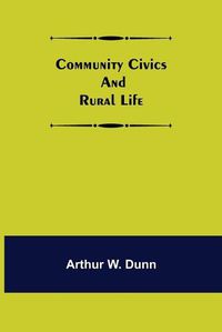 Cover image for Community Civics and Rural Life