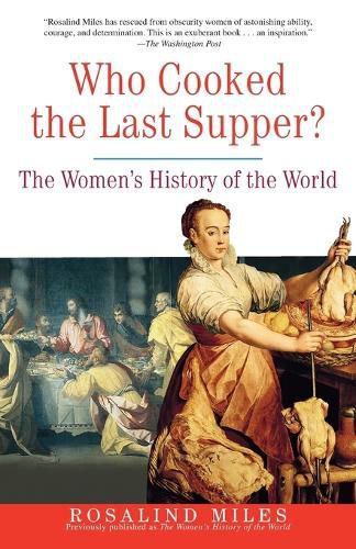Cover image for Who Cooked the Last Supper?: The Women's History of the World