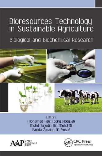 Cover image for Bioresources Technology in Sustainable Agriculture: Biological and Biochemical Research