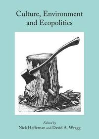 Cover image for Culture, Environment and Ecopolitics