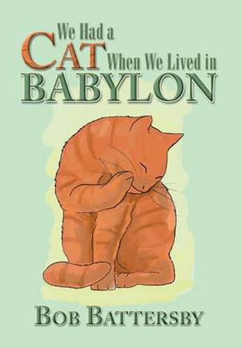 Cover image for We Had a Cat When We Lived in Babylon