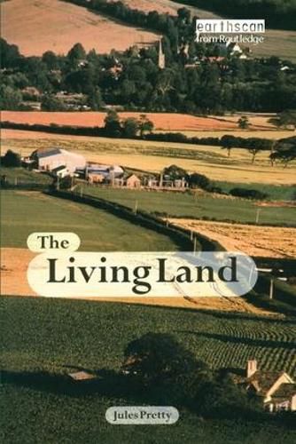 Cover image for The Living Land: Agriculture, Food and Community Regeneration in the 21st Century