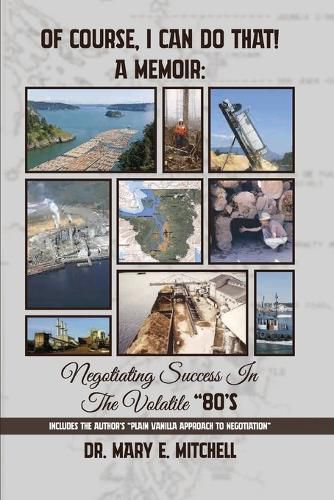 Cover image for OF COURSE, I CAN DO THAT! A Memoir