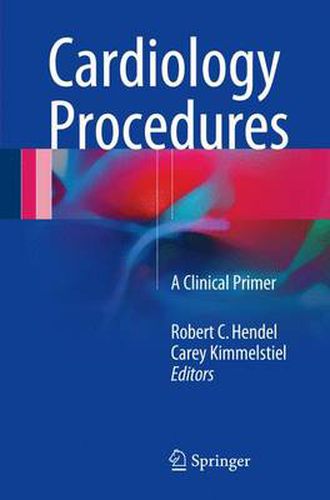 Cover image for Cardiology Procedures: A Clinical Primer