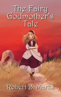 Cover image for The Fairy Godmother's Tale