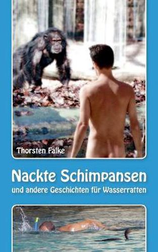 Cover image for Nackte Schimpansen: und andere Geschichten fur Wasserratten