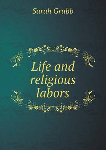 Cover image for Life and Religious Labors