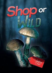 Cover image for Shop or Wild