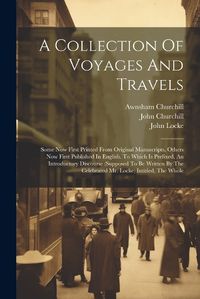 Cover image for A Collection Of Voyages And Travels