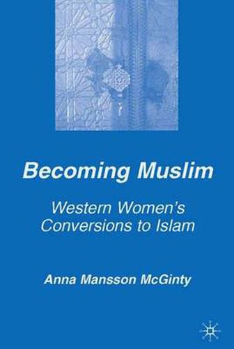 Cover image for Becoming Muslim: Western Women's Conversions to Islam