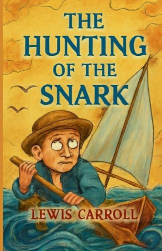 Cover image for The Hunting of the Snark(Illustrated)