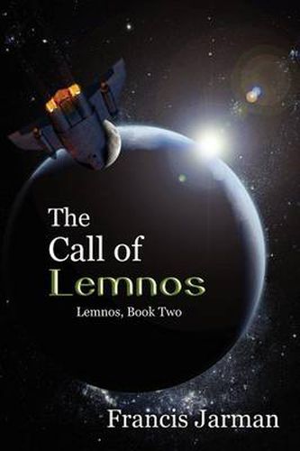 Cover image for The Call of Lemnos: A Science Fiction Novel: Lemnos, Book Two