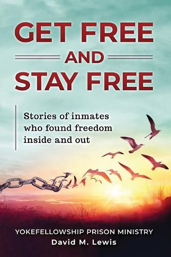 Cover image for Get Free and Stay Free
