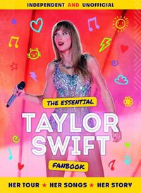 Cover image for The Essential Taylor Swift Fanbook